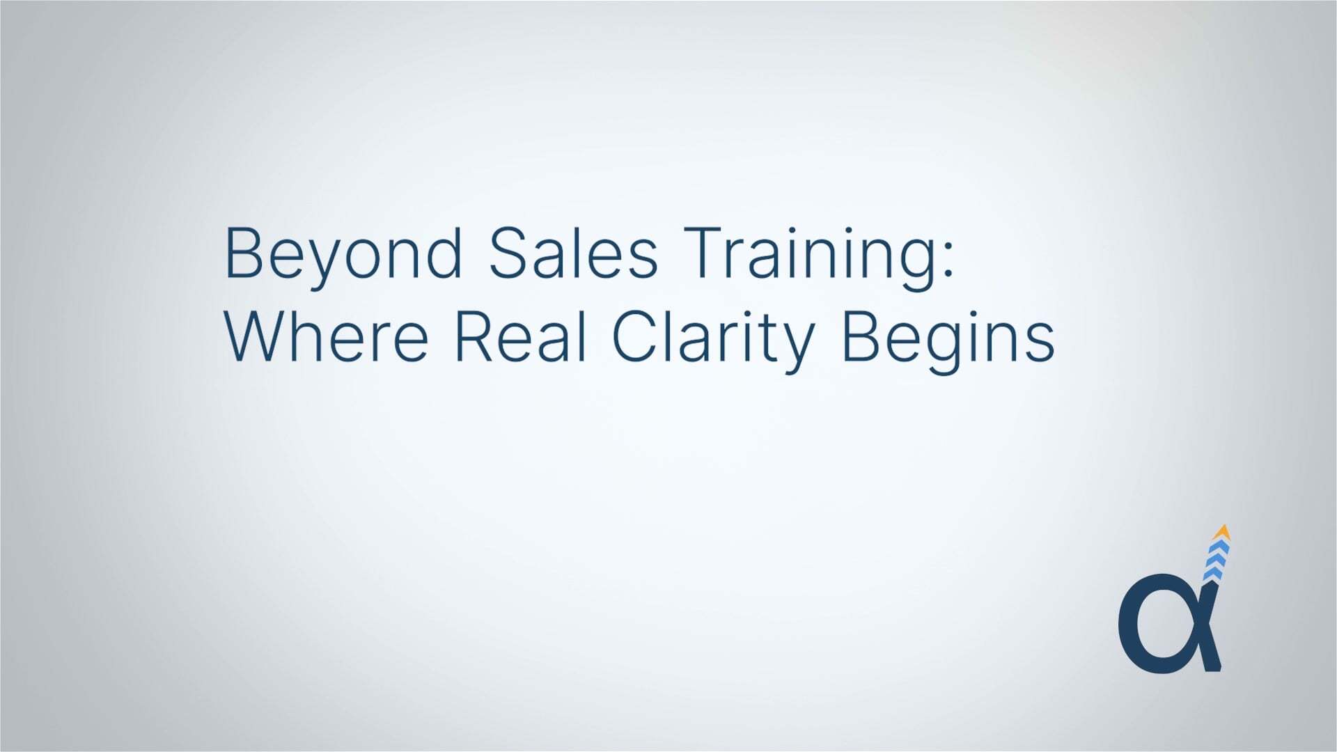 3-Beyond Sales Training- Where Real Clarity Begins-thumb-2